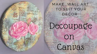 Decoupage on Canvas/Make your own Wall Art/DIY Wall Decor Accent