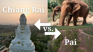Chiang Rai vs. Pai | Which One Should You Visit?