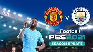 eFootball PES 2021 | MAN UNITED vs. MAN CITY (23/24) | FULL MATCH GAMEPLAY (NO COMMENTARY)