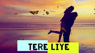 Tere Liye Remix  DJ