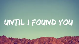 Stephen Sanchez - Until I Found You (Lyrics) | SIA, The Kid Laroi FtJustin Bieber, Ali Gatie,.(Mix)