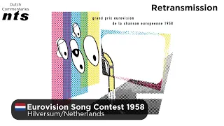 Eurovision Song Contest 1958 (Dutch Retransmission Commentary)