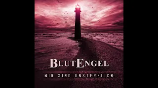 Blutengel  - Wir Sind Unsterblich