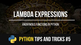 Lambda Expressions - Python Tips and Tricks #5