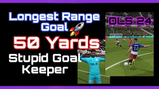 Longest range Goal in Dream League Soccer 2024 ⚽️🚀