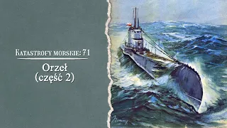 Katastrofy Morskie. Orzeł. Część 2 - W służbie Royal Navy