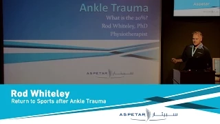 Return to Sports after Ankle Trauma by Rod Whiteley