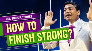 How To Finish Strong? | Lessons from Caleb's Life | Sermon | Shine Thomas
