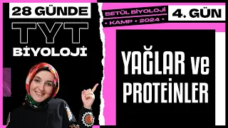 4) Yağlar ve Proteinler | 9. Sınıf Biyoloji | 2024 TYT Biyoloji Kampı 4. Gün