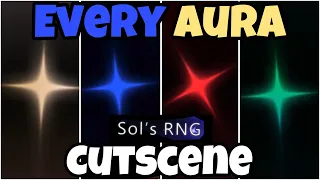 EVERY SINGLE AURA CUTSCENE! | Sol’s RNG