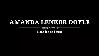 Amanda Lenker Doyle, Casting Director of Black-ish, on How She Casts UK Actors