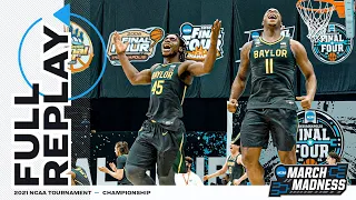 Baylor vs. Gonzaga: 2021 National Championship | FULL REPLAY