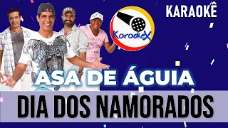 ASA DE AGUIA- DIA DOS NAMORADOS ( KARAOKÊ )