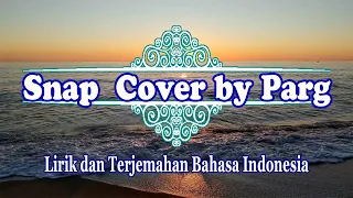 Snap - Rosa Linn Cover by Parg (Lirik dan Terjemahan Bahasa Indonesia)