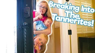 Breaking Into The Tannerites New Mansion!