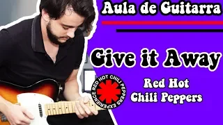 Júnior Souza | Give it Away - Red Hot Chili Peppers (Aula de Guitarra / Guitar Lesson)