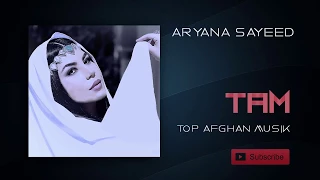 Aryana Sayeed's - Yaar-e-Bamyani  (آریانا سعید - یاری بامیانی)