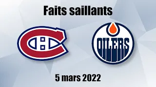 Canadiens vs Oilers - Faits saillants - 5 mars 2022