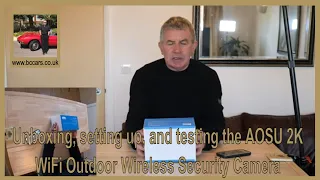 Unboxing, setting up, and testing the AOSU 2K WiFi Outdoor Wireless Security Camera