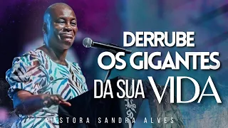 ESTA PREGAÇÃO VAI MUDAR A SUA VIDA PARA SEMPRE ! | Pastora Sandra Alves