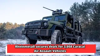 Rheinmetall secures deals for 3,058 Caracal Air Assault Vehicles