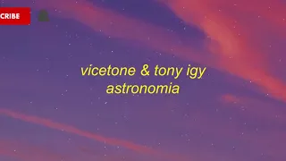 Tony Igy & Vicetone - Astronomia (1 Hour)