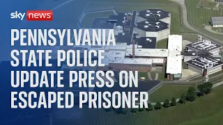 Pennsylvania police and district attorney provide latest on manhunt for escaped prisoner