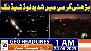 Geo News Headlines 1 AM | Heavy load shedding in summer | 24th June 2023