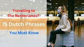 All Dutch TRAVEL Phrases You Need To Know | Learn Dutch in 5 Minutes