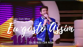 Eu Gosto Assim Gustavo Mioto Caldeirão 04/03/23