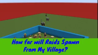 Minecraft Pillager Raid Spawning Distance from Villages