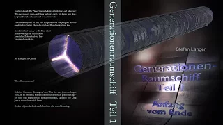 Vers. 005 Hörbuch "Generationenraumschiff -Teil 1" ... ein illustrierter Science Fiction Roman