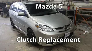 2007 Mazda 5  Clutch Replacement