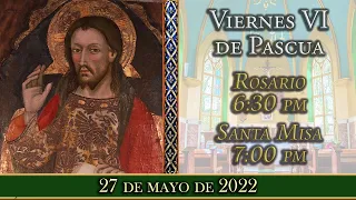⛪ Rosario y Santa Misa ⚜️Viernes 27 de mayo 6:30 pm | Caballeros de la Virgen