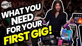 Tips, Advice & The Gear You Need For Your FIRST GIG!