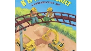 B is for bulldozer