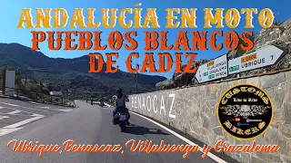 DESCUBRIR ANDALUCÍA EN MOTO: RUTA DE LOS PUEBLOS BLANCOS DE CÁDIZ IV *SIERRA DE GRAZALEMA EN MOTO