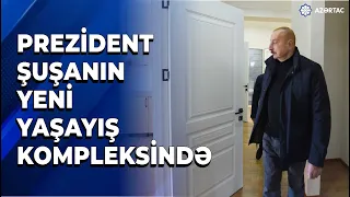 Prezident Şuşada ilk yaşayış kompleksində aparılan tikinti işlərinin gedişi ilə tanış olub