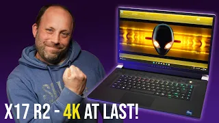 Alienware X17 R2 - The 4K Configuration Is Finally Here!  (Plus 3070ti Testing)
