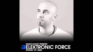 Elektronic Force Podcast 197 with UNER