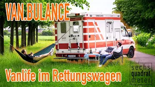 Vanbulance - Vanlife im Rettungswagen by sechsquadratmeter