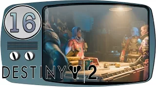 Destiny 2 Kampagne 🌌 Gameplay Let's Play #16 Neue Missionen - Deutsch German