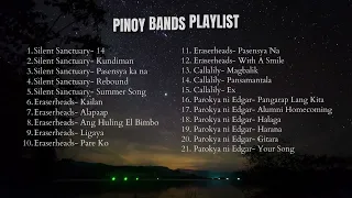 Pinoy Bands Playlist (Silent Sanctuary, Eraserheads, Callalily, Parokya ni Edgar)