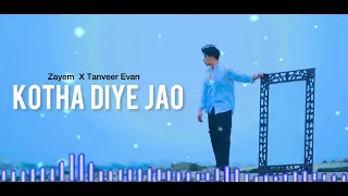 Kotha Diye Jao | কথা দিয়ে যাও | Tanveer Evan | Zayem [ Official Music Video]