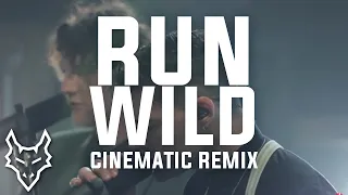 Run Wild - For KING & COUNTRY | Cinematic Remix (Commission)