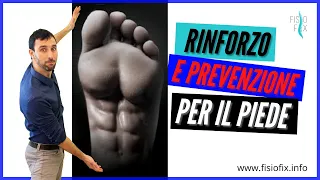 ESERCIZI PER IL PIEDE - Rinforzo piede e prevenzione del dolore al piede