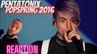 PENTATONIX - POPSPRING PERFORMANCE 2016 [FIRST TIME REACTION]