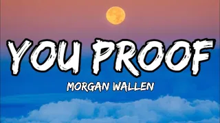 Morgan Wallen - You Proof (lyrics)  [1 Hour Version]