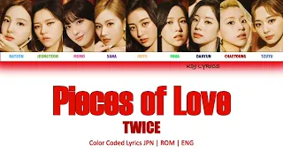 Twice (トゥワイス) - Pieces of Love (Color Coded Lyrics)