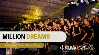 Million Dreams - Students of UMS